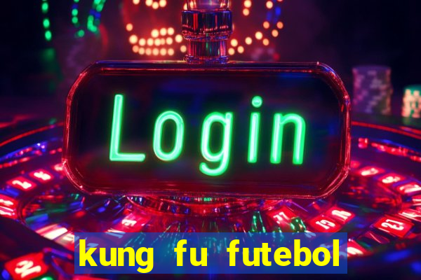 kung fu futebol clube dublado download utorrent